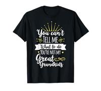 Tu ne Peux Pas me dire Quoi Faire Tu n'es Pas Mes Petits-Enfants T-Shirt