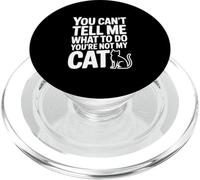 Tu ne Peux Pas me dire Quoi Faire Tu n'es Pas Mon Chat PopSockets PopGrip pour MagSafe