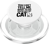 Tu ne Peux Pas me dire Quoi Faire Tu n'es Pas Mon Chat PopSockets PopGrip pour MagSafe