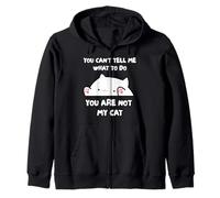 Tu Ne Peux Pas Me Dire Quoi Faire, Tu N'es Pas Mon Chat Sweat à Capuche