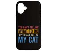 Tu ne Peux Pas me dire Quoi Faire Tu n'es Pas Mon Chat Vintage Coque pour iPhone 16 Plus