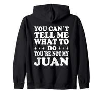 Tu ne Peux Pas me dire Quoi Faire Tu n'es Pas Mon Juan Sweat à Capuche