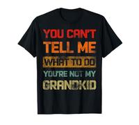 Tu ne peux pas me dire quoi faire Tu n'es pas mon petit-fils Retro T-Shirt