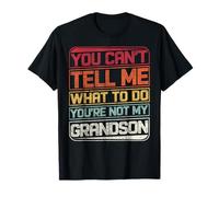 Tu ne Peux Pas me dire Quoi Faire Tu n'es Pas Mon Petit-Fils Retro T-Shirt