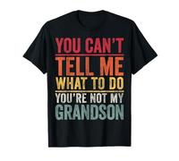 Tu ne peux pas me dire quoi faire Tu n'es pas mon petit-fils Retro T-Shirt