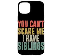 Tu ne Peux Pas me Faire Peur, J'Ai des frères et sœurs Vintage Brother Sister Coque pour iPhone 15 Plus