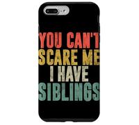 Tu ne Peux Pas me Faire Peur, J'Ai des frères et sœurs Vintage Brother Sister Coque pour iPhone 7 Plus/8 Plus