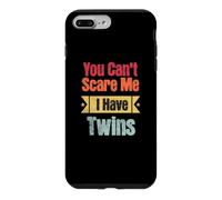 Tu ne Peux Pas me Faire Peur, J'Ai des Jumeaux, Maman, Papa, Parents Amusants Coque pour iPhone 7 Plus/8 Plus