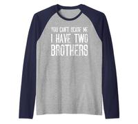 Tu ne peux pas me faire peur, j'ai deux frères - Funny Matching Manche Raglan