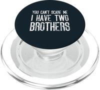 Tu ne peux pas me faire peur, j'ai deux frères - Funny Matching PopSockets PopGrip pour MagSafe