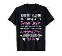 Tu ne peux pas me faire peur, j'ai une meilleure amie folle pour la Journée de l'amitié T-Shirt