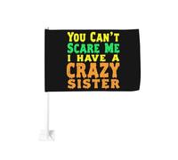 Tu ne peux pas me faire peur, j'ai une sœur folle ! Clip de fenêtre pour drapeau de voiture, décoration de protection solaire, bannière double face 30 x 45 cm pour camion