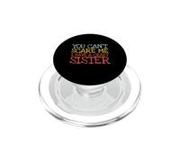 Tu ne Peux Pas me Faire Peur J'Ai Une sœur Folle, Un frère drôle PopSockets PopGrip pour MagSafe