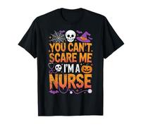 Tu ne Peux Pas me Faire Peur, Je suis infirmière Halloween RN Witch Boo Funny T-Shirt