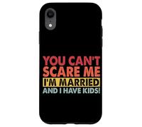 Tu ne Peux Pas me Faire Peur, Je suis mariée et J'Ai des Enfants Retro Wifey Coque pour iPhone XR