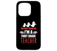Tu ne Peux Pas me Faire Peur, Je suis Professeur de première année Coque pour iPhone 15 Pro