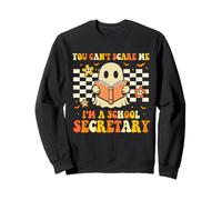 Tu ne Peux Pas me Faire Peur, Je suis Une secrétaire d'école, Halloween drôle Sweatshirt