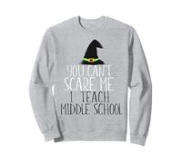 TU NE Peux Pas ME Faire Peur J'enseigne Le mème d'halloween au collège Sweatshirt