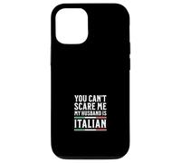 Tu ne Peux Pas me Faire Peur, Mon Mari est Italien Coque pour iPhone 12/12 Pro