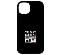 Tu ne Peux Pas me Faire Peur, Mon Mari est Italien Coque pour iPhone 13