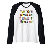 Tu ne Peux Pas m'effrayer, J'Ai 14 Petits-Enfants drôles Manche Raglan