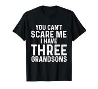 Tu ne Peux Pas m'effrayer, J'Ai Une Grand-mère drôle de Trois Petits-Fils T-Shirt