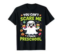 Tu ne Peux Pas m'effrayer, j'enseigne Halloween à la Maternelle T-Shirt