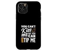 Tu ne Peux Pas m'embrasser Le Barman Peut me Donner Un pourboire Coque pour iPhone 11 Pro