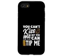 Tu ne Peux Pas m'embrasser Le Barman Peut me Donner Un pourboire Coque pour iPhone SE (2020) / 7/8