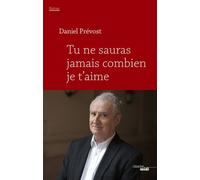 Tu Ne Sauras Jamais Combien Je T'aime