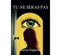 Tu ne seras pas - Marie Capucin - Cerises D'hiver - broché - Roman