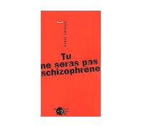 Tu ne seras pas schizophrène - Henri Grivois - Empecheurs De Penser En Rond - broché - Etude