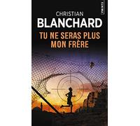 Tu ne seras plus mon frère