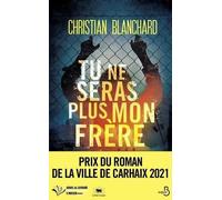 Tu Ne Seras Plus Mon Frère