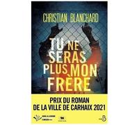 Tu Ne Seras Plus Mon Frère