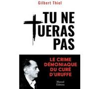 Tu ne tueras pas Gilbert Thiel (Auteur)