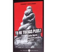 Tu ne tueras plus ! Émile Derré, anarchiste, pacifiste, sculpteur - Thierry Galibert - Libertaires Eds - broché - Essai