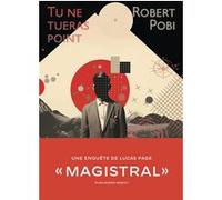 Tu ne tueras point Robert Pobi (Auteur), Mathilde Helleu (Traduction)