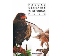 Tu ne verras plus - Pascal Dessaint - Rivages - Poche - Roman