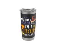 Tu n'effraies pas un professeur de chœur, Halloween drôle Gobelet isotherme en acier inoxydable double paroi