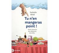 Tu n'en mangeras point !: Petite histoire des aliments interdits