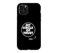 Tu n'es Pas dans Mon Cercle de Confiance Coque pour iPhone 11 Pro