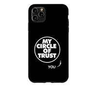 Tu n'es Pas dans Mon Cercle de Confiance Coque pour iPhone 11 Pro Max