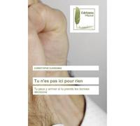 Tu n'es pas ici pour rien - Christophe Djondang - Muse Editions - broché - Roman
