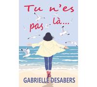 Tu n'es pas là