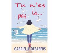Tu n'es pas là