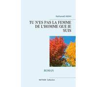 Tu N'es Pas La Femme De L'homme Que Je Suis