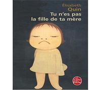 Tu n'es pas la fille de ta mère