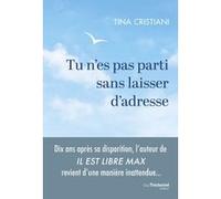 Tu n'es pas parti sans laisser d'adresse Tina Cristiani (Auteur)