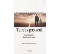 Tu n'es pas seul Accompagner l'enfant en deuil - KERGORLAY-M.M - Du Jubile - broché - Essai